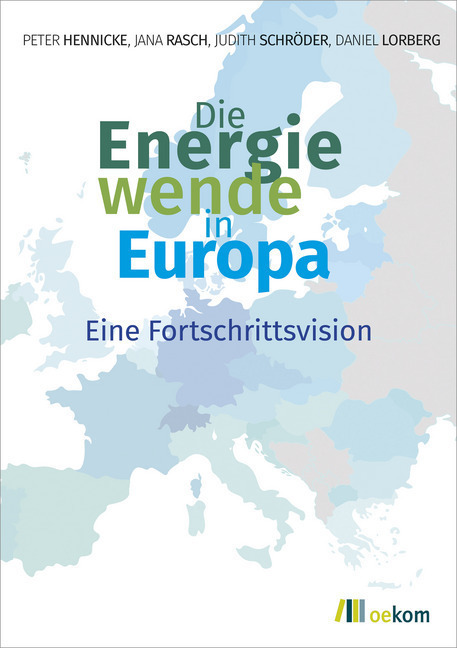 Cover: 9783962381448 | Die Energiewende in Europa | Eine Fortschrittsvision | Hennicke | Buch