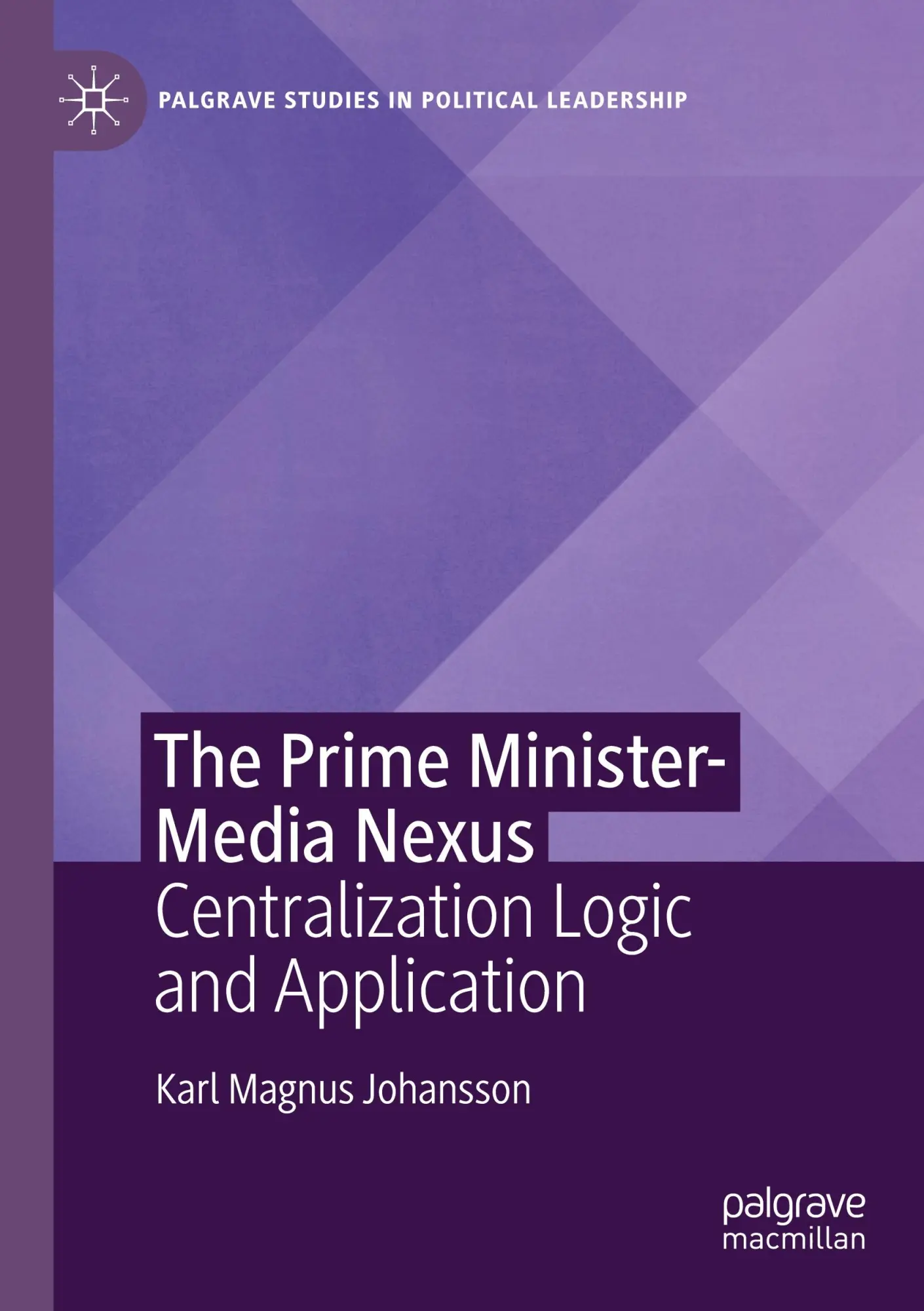 Cover: 9783031121548 | The Prime Minister-Media Nexus | Centralization Logic and Application