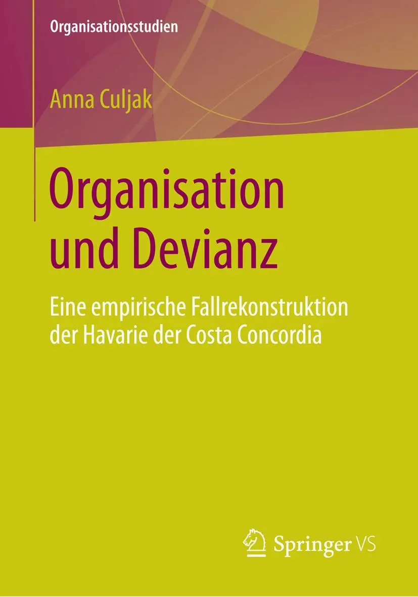 Cover: 9783658061548 | Organisation und Devianz | Anna Culjak | Taschenbuch | xi | Deutsch