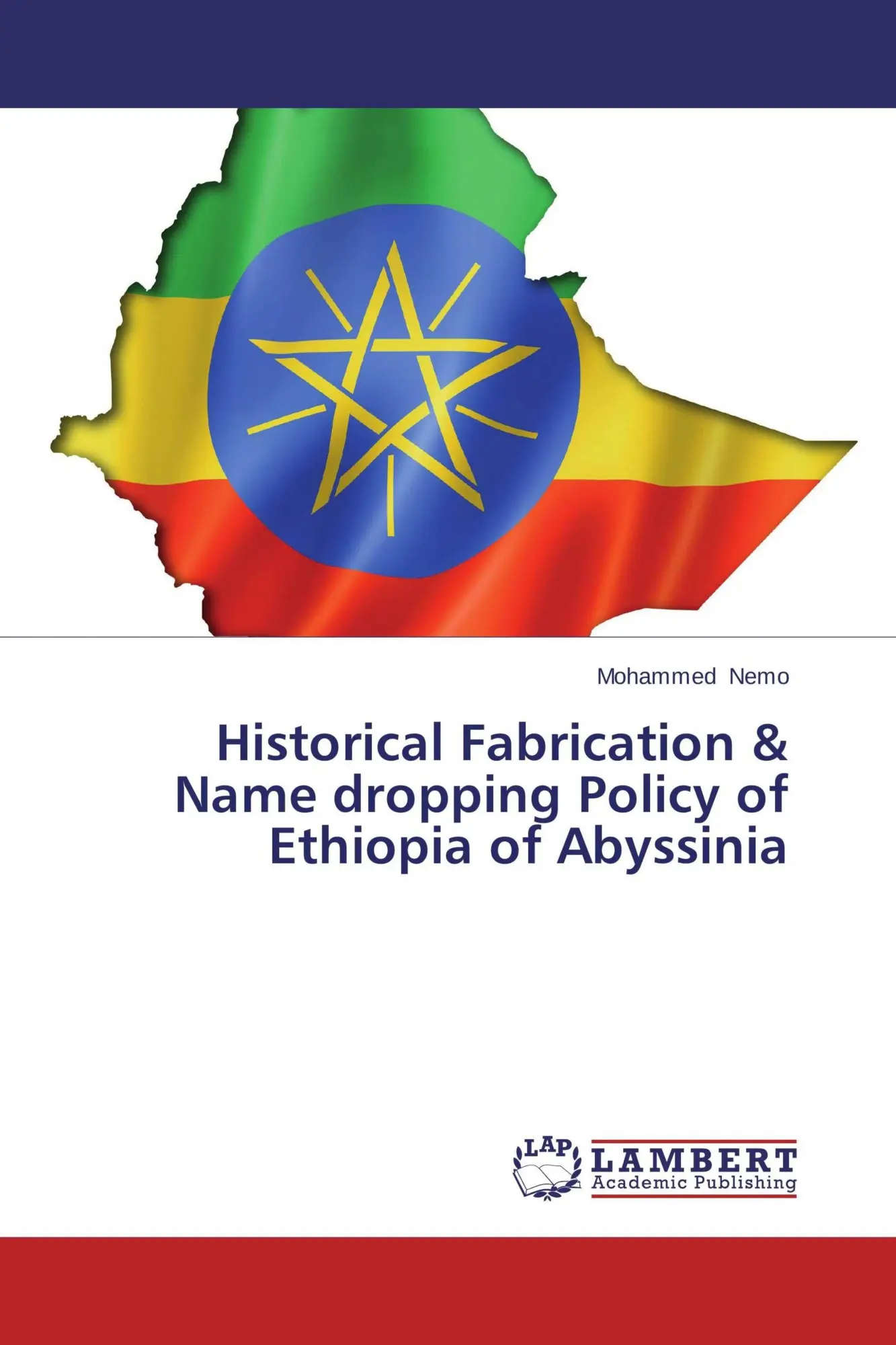 Cover: 9783659671548 | Historical Fabrication &amp; Name dropping Policy of Ethiopia of Abyssinia