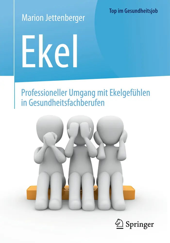 Cover: 9783662541548 | Ekel - Professioneller Umgang mit Ekelgefühlen in...