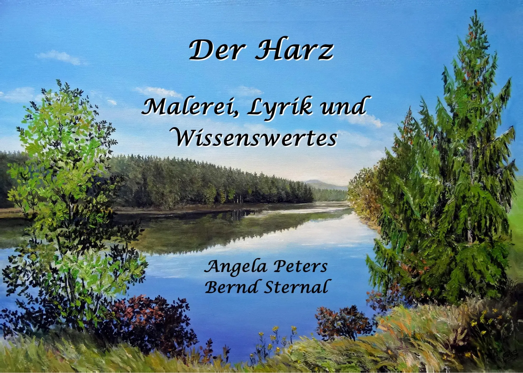 Cover: 9783749451548 | Der Harz - Malerei, Lyrik und Wissenswertes | Angela Peters (u. a.)