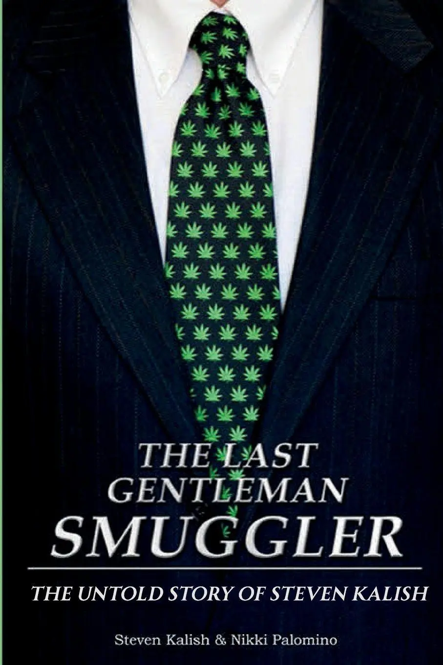 Cover: 9798295671548 | The Last Gentleman Smuggler | The Untold Story of Steven Kalish | Buch