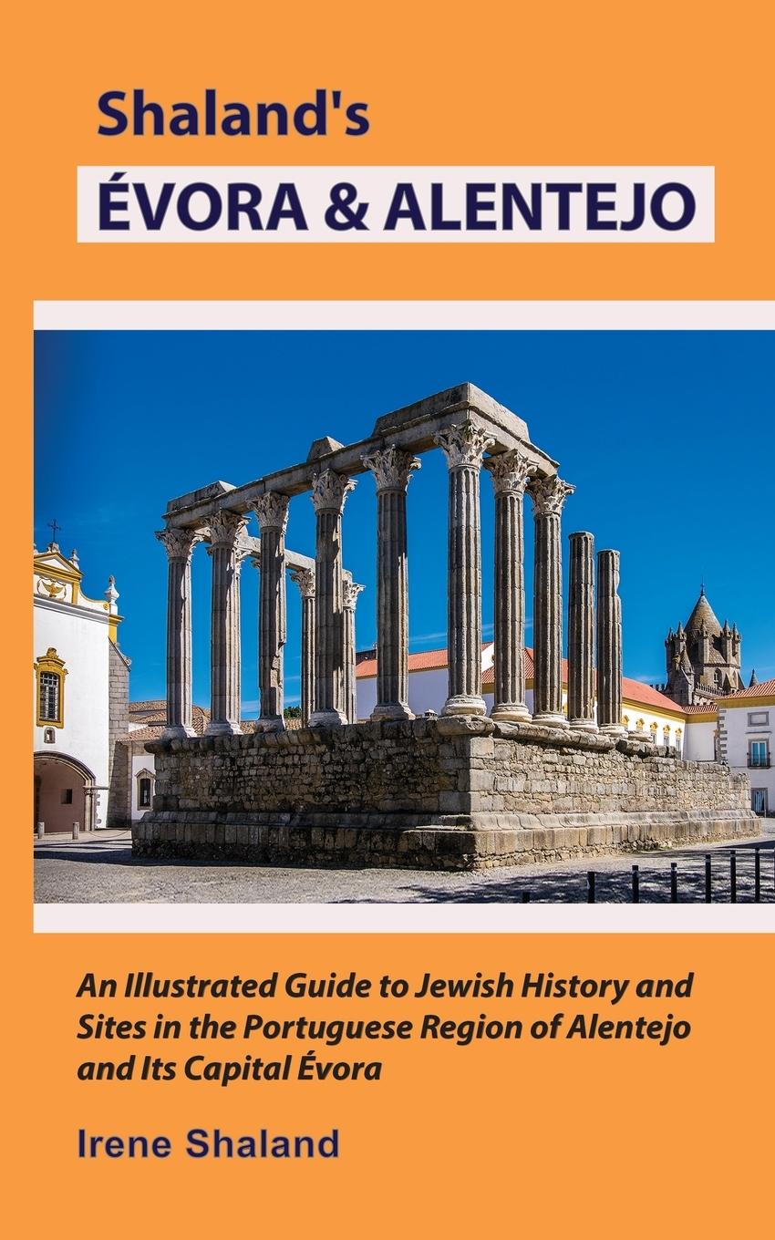 Cover: 9798987611548 | Shaland's Évora &amp; Alentejo | Irene Shaland | Taschenbuch | Englisch