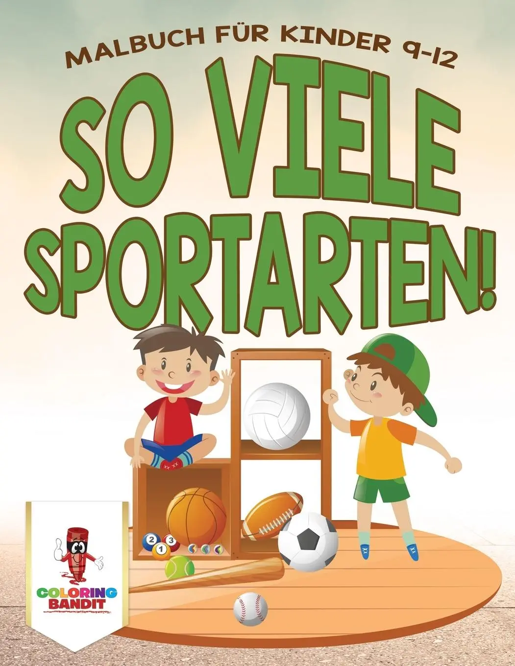 Cover: 9780228211648 | So viele Sportarten! | Malbuch für Kinder 9-12 | Coloring Bandit