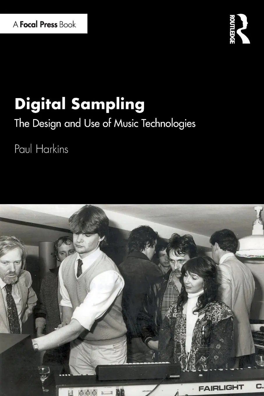 Cover: 9780815381648 | Digital Sampling | The Design and Use of Music Technologies | Harkins