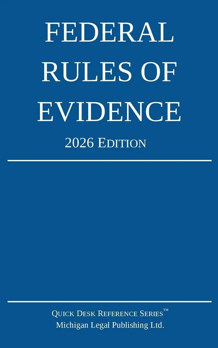 Cover: 9781640021648 | Federal Rules of Evidence; 2026 Edition | Ltd. | Taschenbuch | 2025