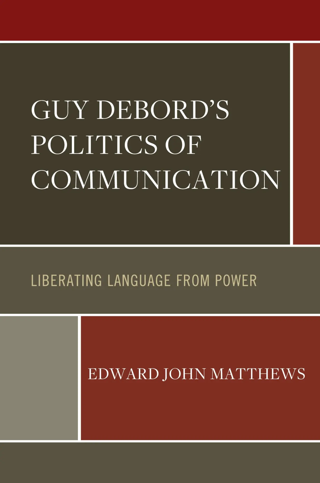 Cover: 9781666931648 | Guy Debord's Politics of Communication | Edward John Matthews | Buch