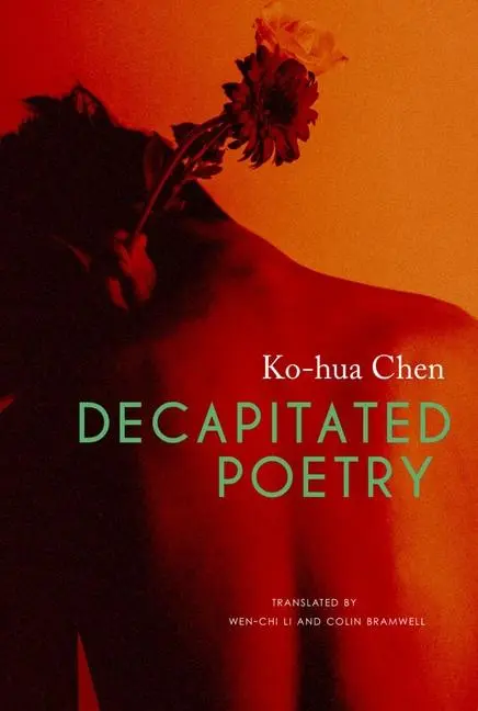 Cover: 9781803091648 | Decapitated Poetry | Ko-Hua Chen | Taschenbuch | Englisch | 2023