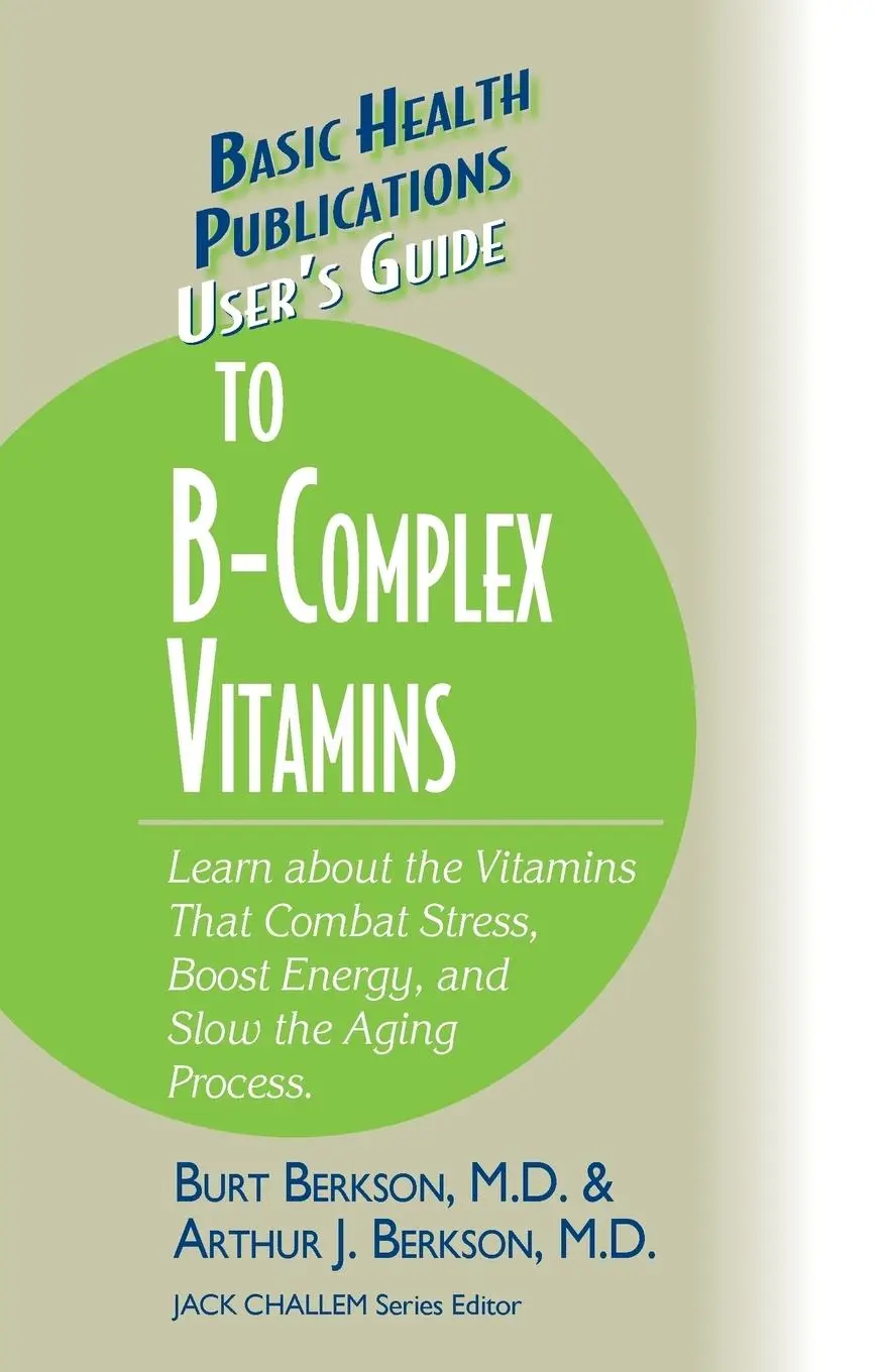 Cover: 9781591201748 | User's Guide to the B-Complex Vitamins | Burt Berkson (u. a.) | Buch