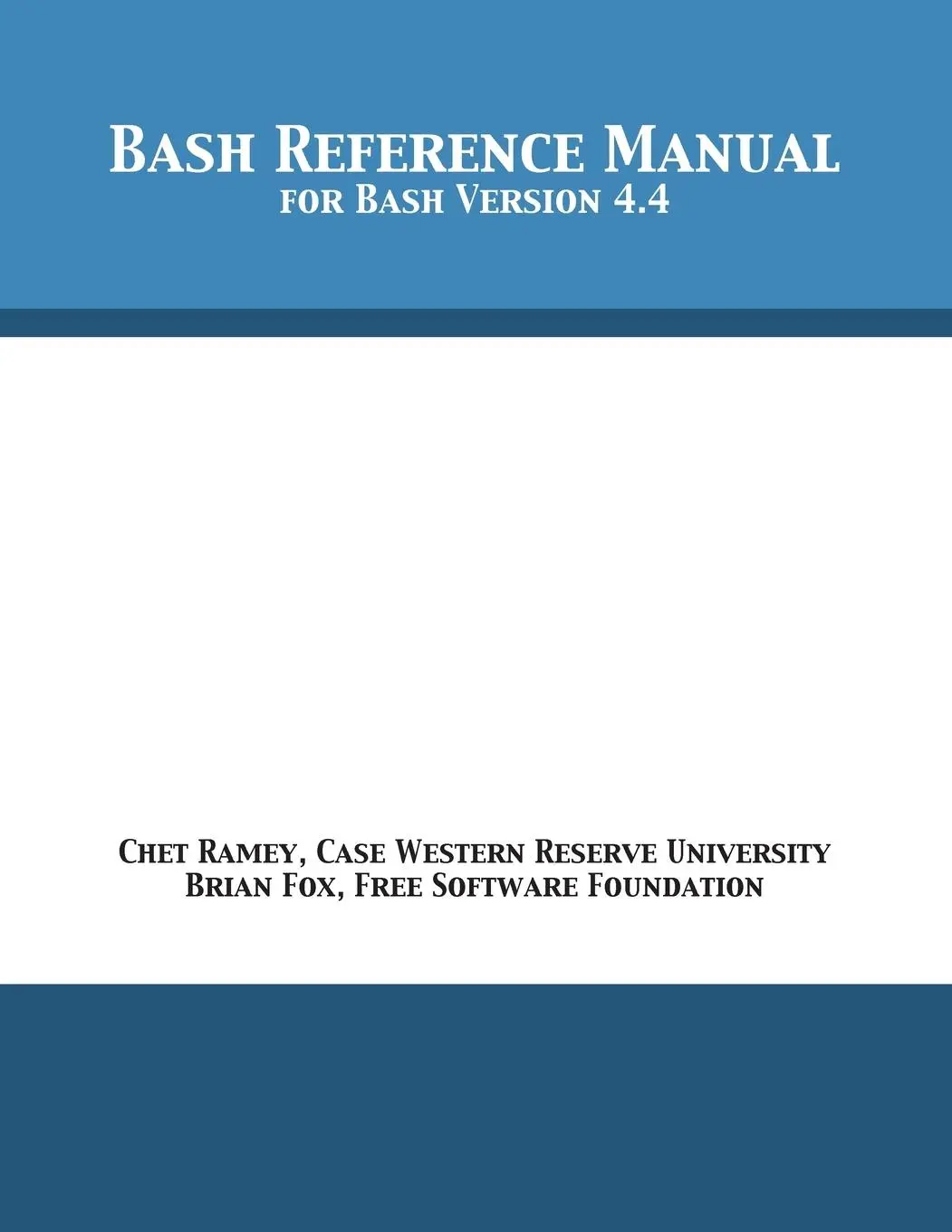 Cover: 9781680921748 | Bash Reference Manual | For Bash Version 4.4 | Chet Ramey (u. a.)
