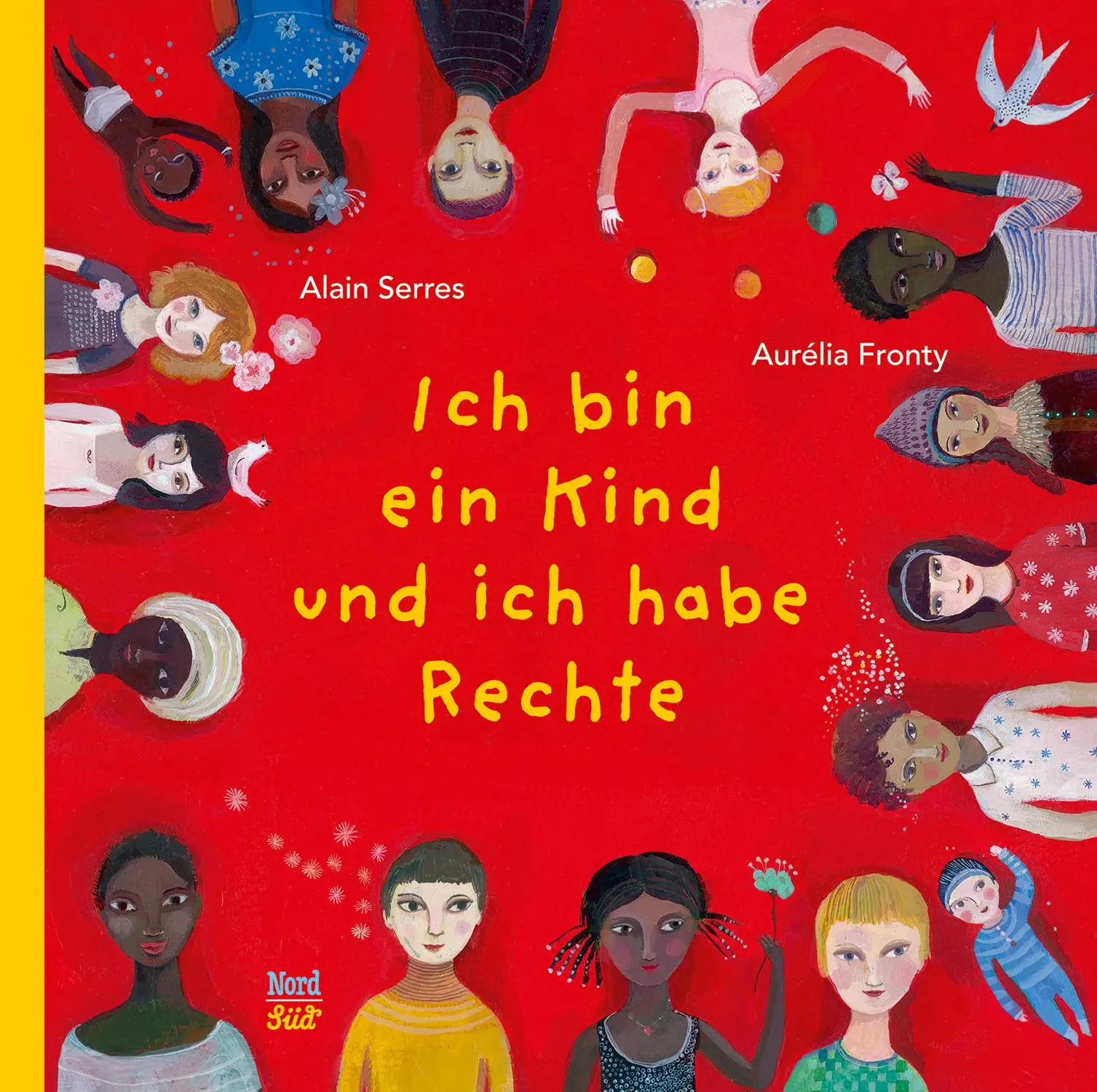 Cover: 9783314101748 | Ich bin ein Kind und ich habe Rechte | Alain Serres | Buch | 48 S.