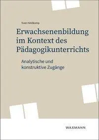 Erwachsenenbildung im Kontext des Pädagogikunterrichts