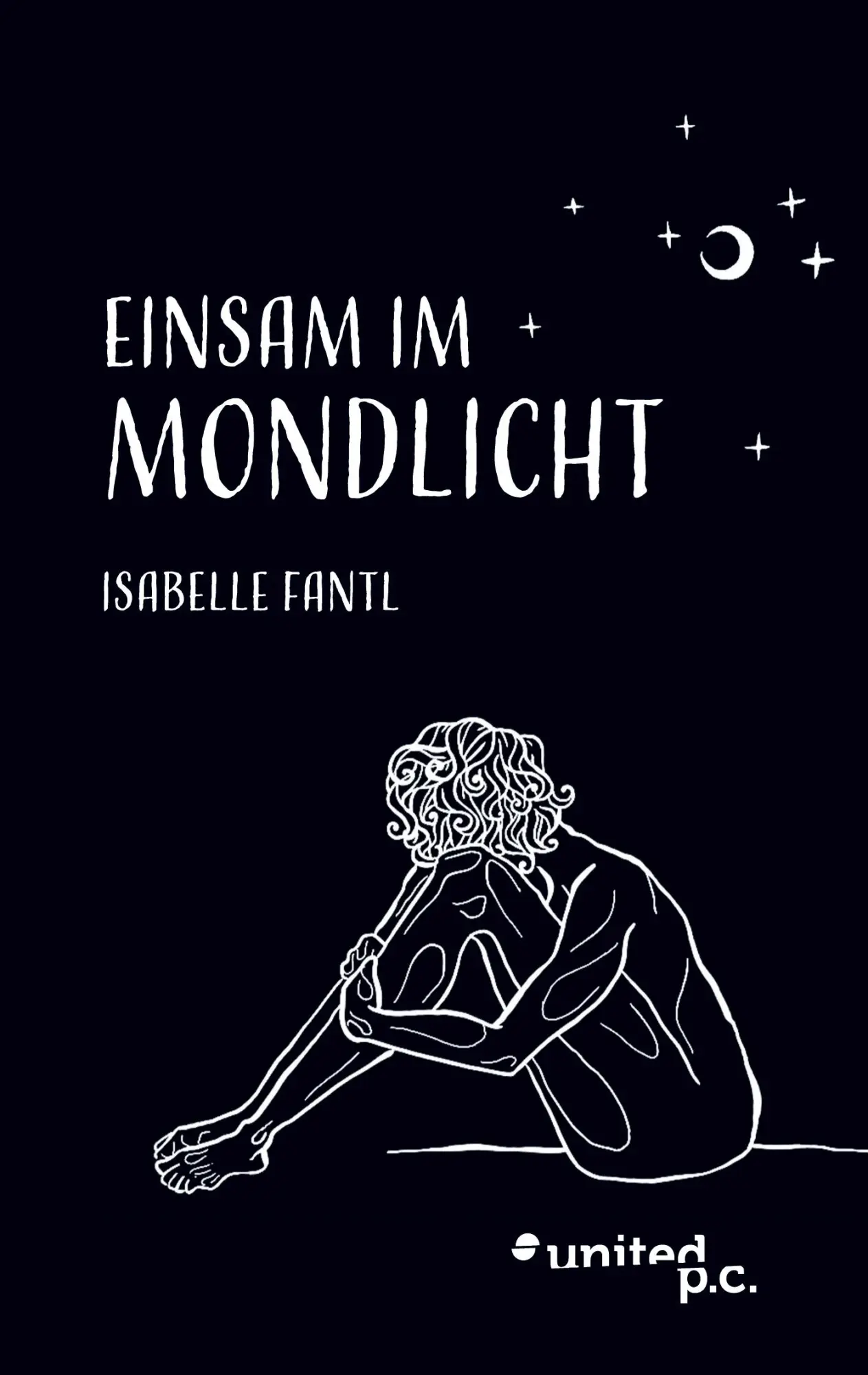 Cover: 9783710331848 | Einsam im Mondlicht | Isabelle Fantl | Taschenbuch | 66 S. | Deutsch