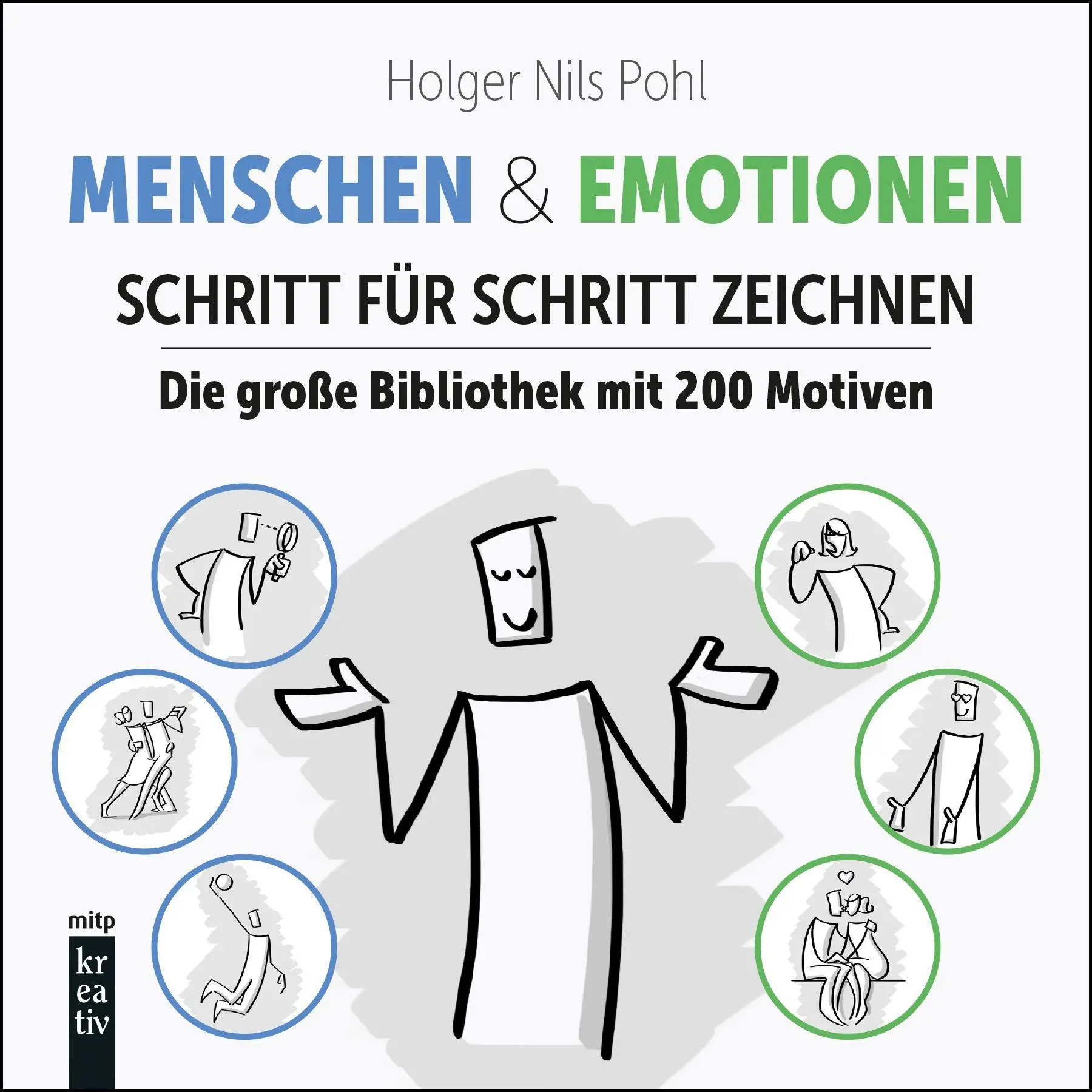 Cover: 9783747511848 | Menschen &amp; Emotionen Schritt für Schritt zeichnen | Holger Nils Pohl