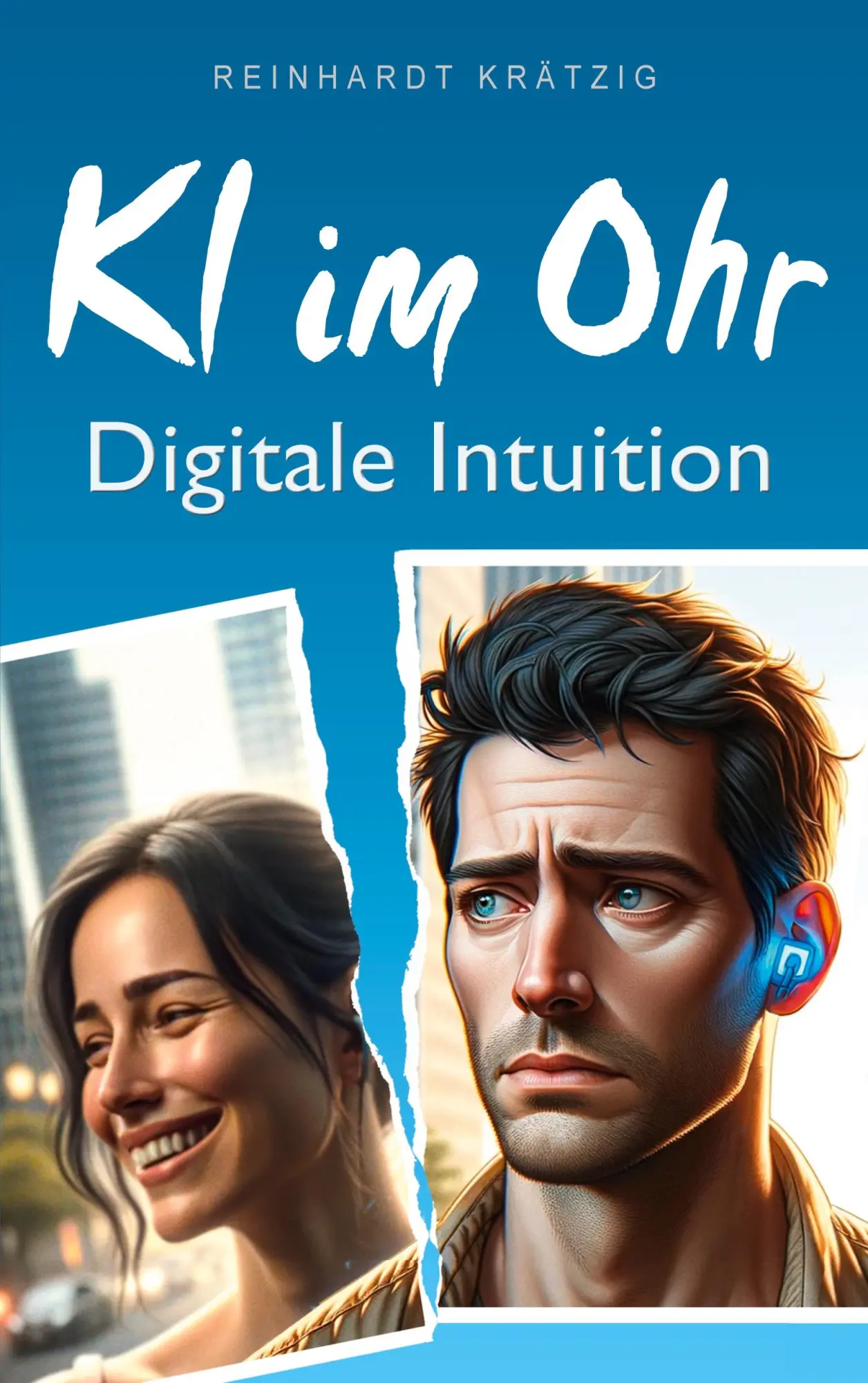 Cover: 9783758331848 | KI im Ohr | Digitale Intuition | Reinhardt Krätzig | Taschenbuch