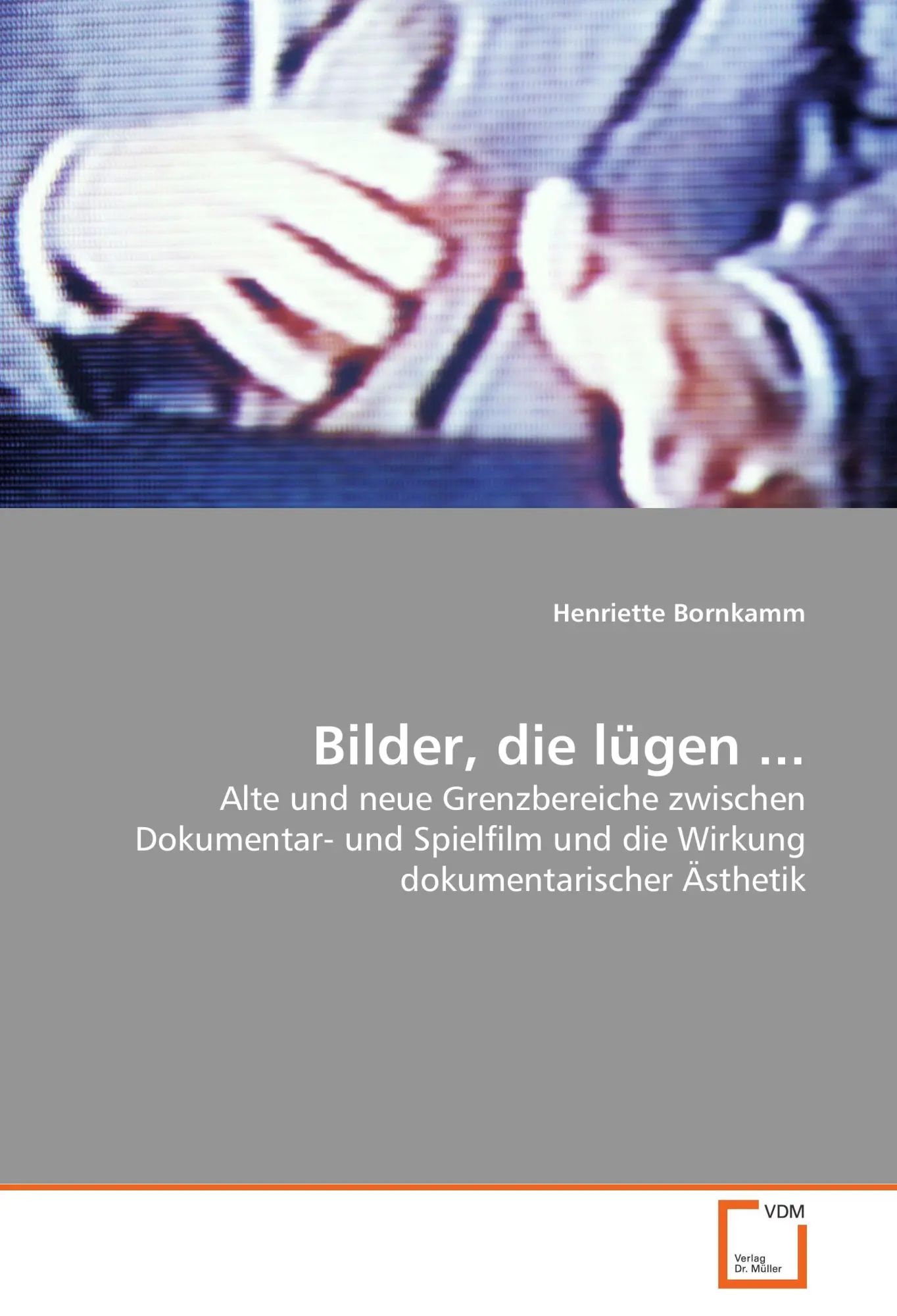 Cover: 9783836471848 | Bilder, die lügen ... | Henriette Bornkamm | Taschenbuch | 120 S.