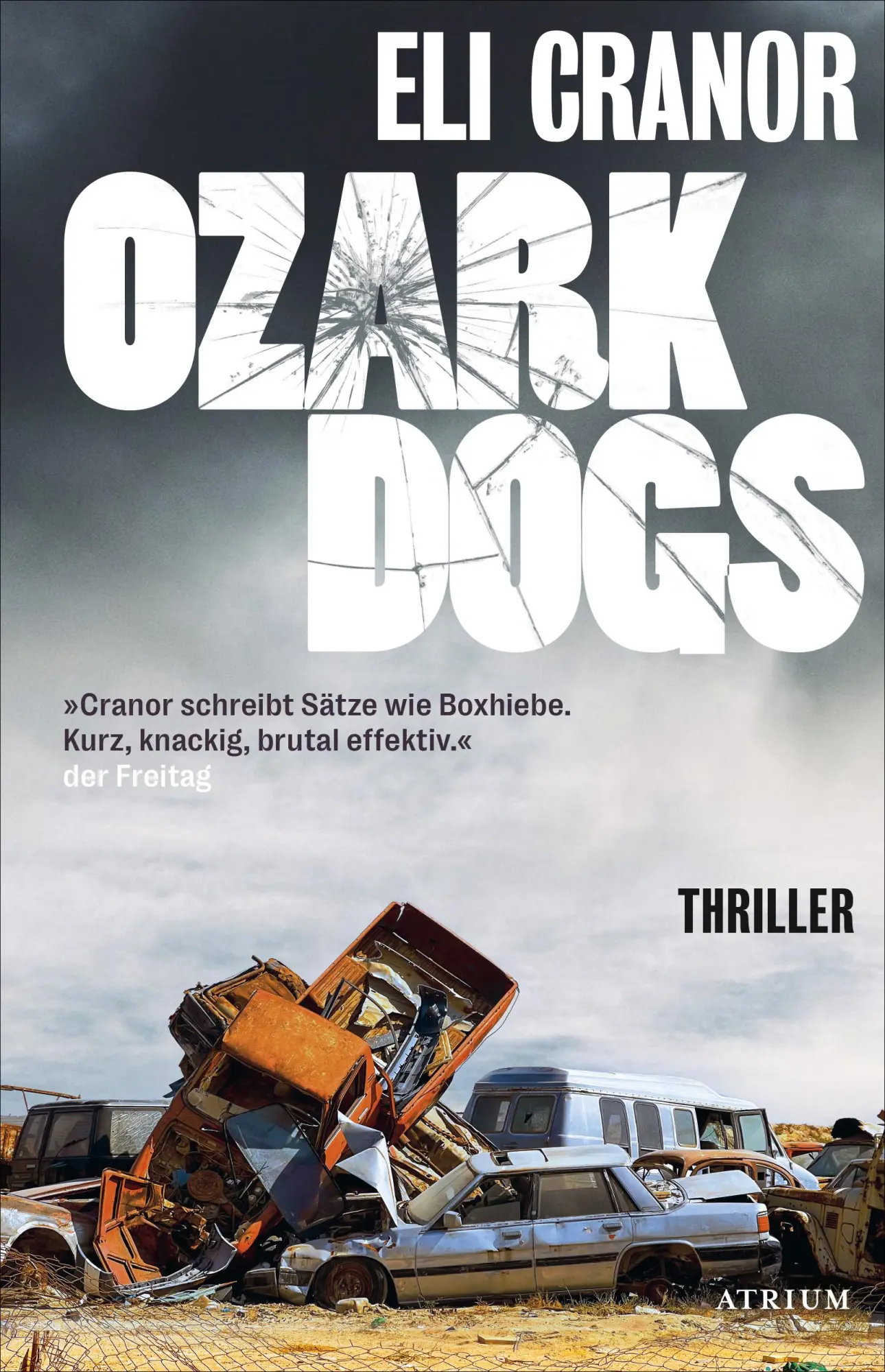 Cover: 9783855351848 | Ozark Dogs | Thriller | Eli Cranor | Buch | 288 S. | Deutsch | 2025