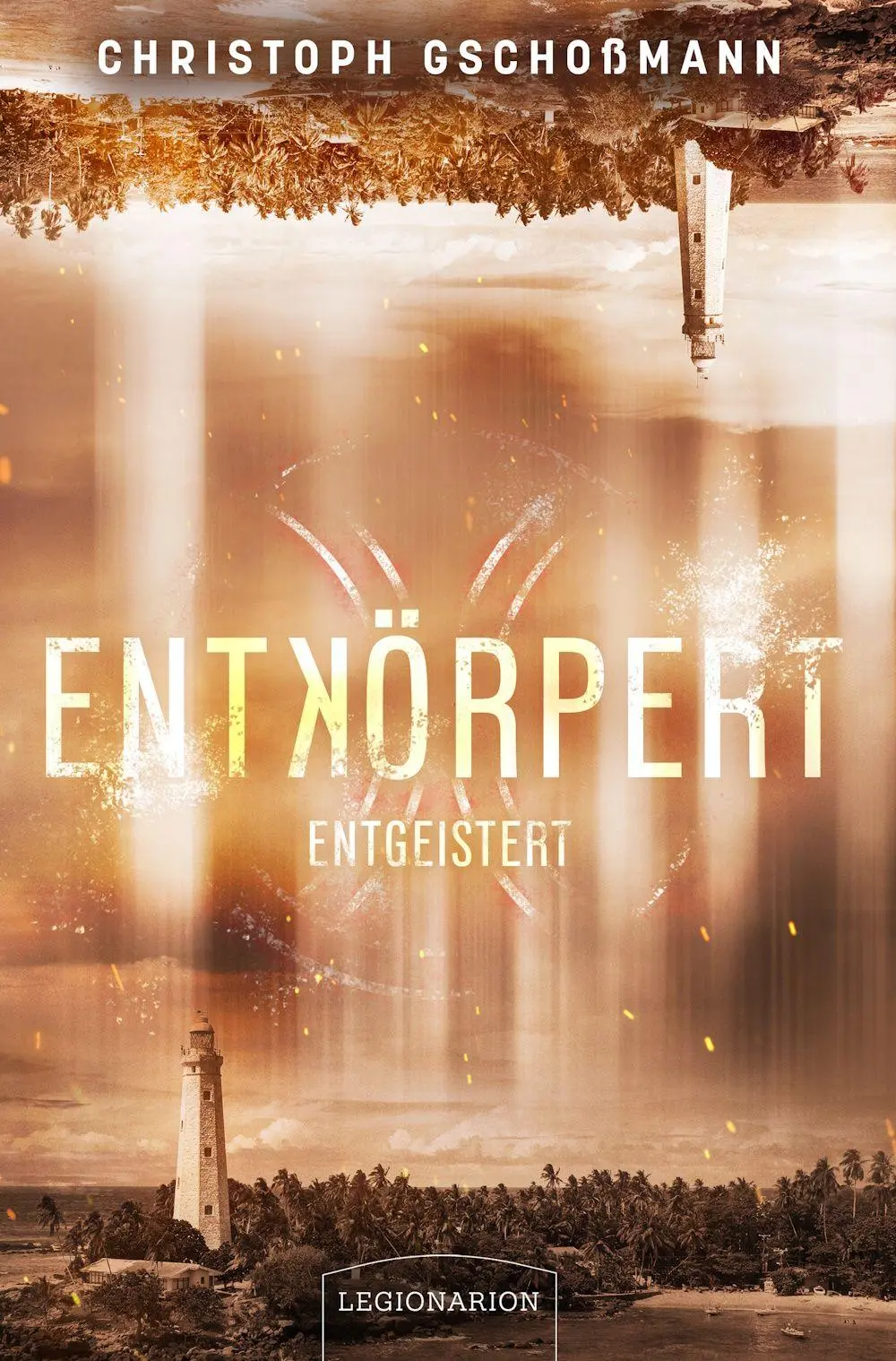 Cover: 9783969371848 | Entkörpert - Entgeistert | Christoph Gschoßmann | Taschenbuch | 2025