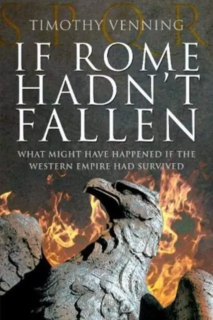 Cover: 9781526791948 | If Rome Hadn't Fallen | Timothy Venning | Taschenbuch | Englisch