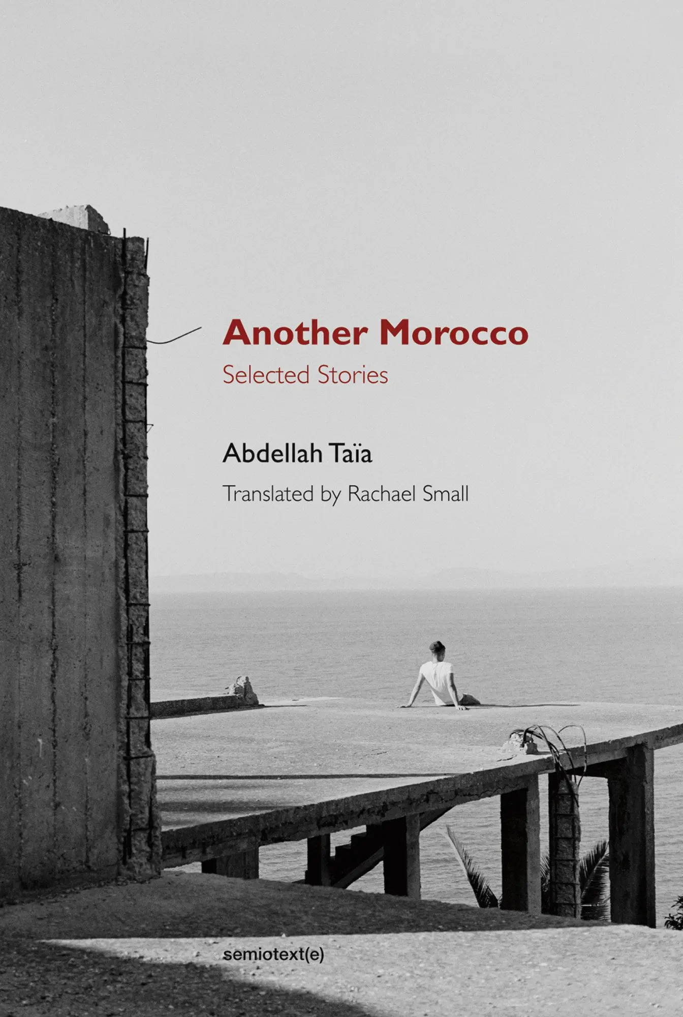Cover: 9781584351948 | Another Morocco: Selected Stories | Abdellah Taia | Taschenbuch | 2017