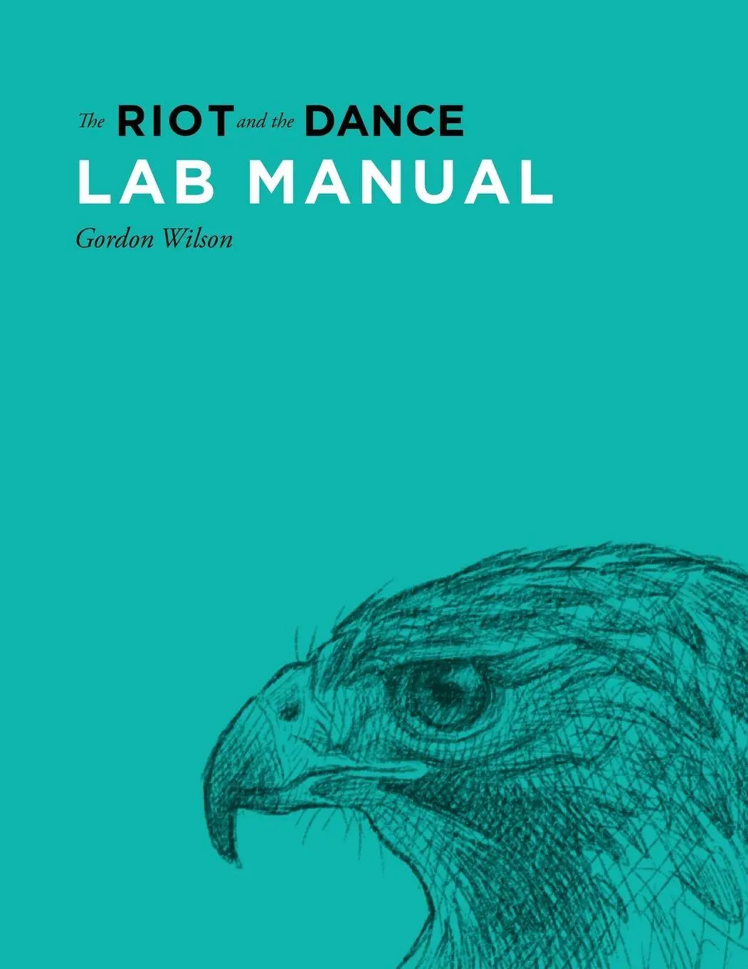 Cover: 9781591281948 | Lab Manual for The Riot and the Dance | Gordon Wilson | Taschenbuch