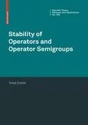 Cover: 9783034601948 | Stability of Operators and Operator Semigroups | Tanja Eisner | Buch