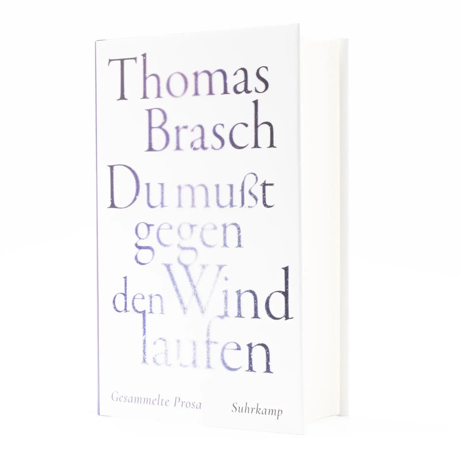 Bild: 9783518431948 | 'Du mußt gegen den Wind laufen' | Thomas Brasch | Buch | 876 S. | 2025