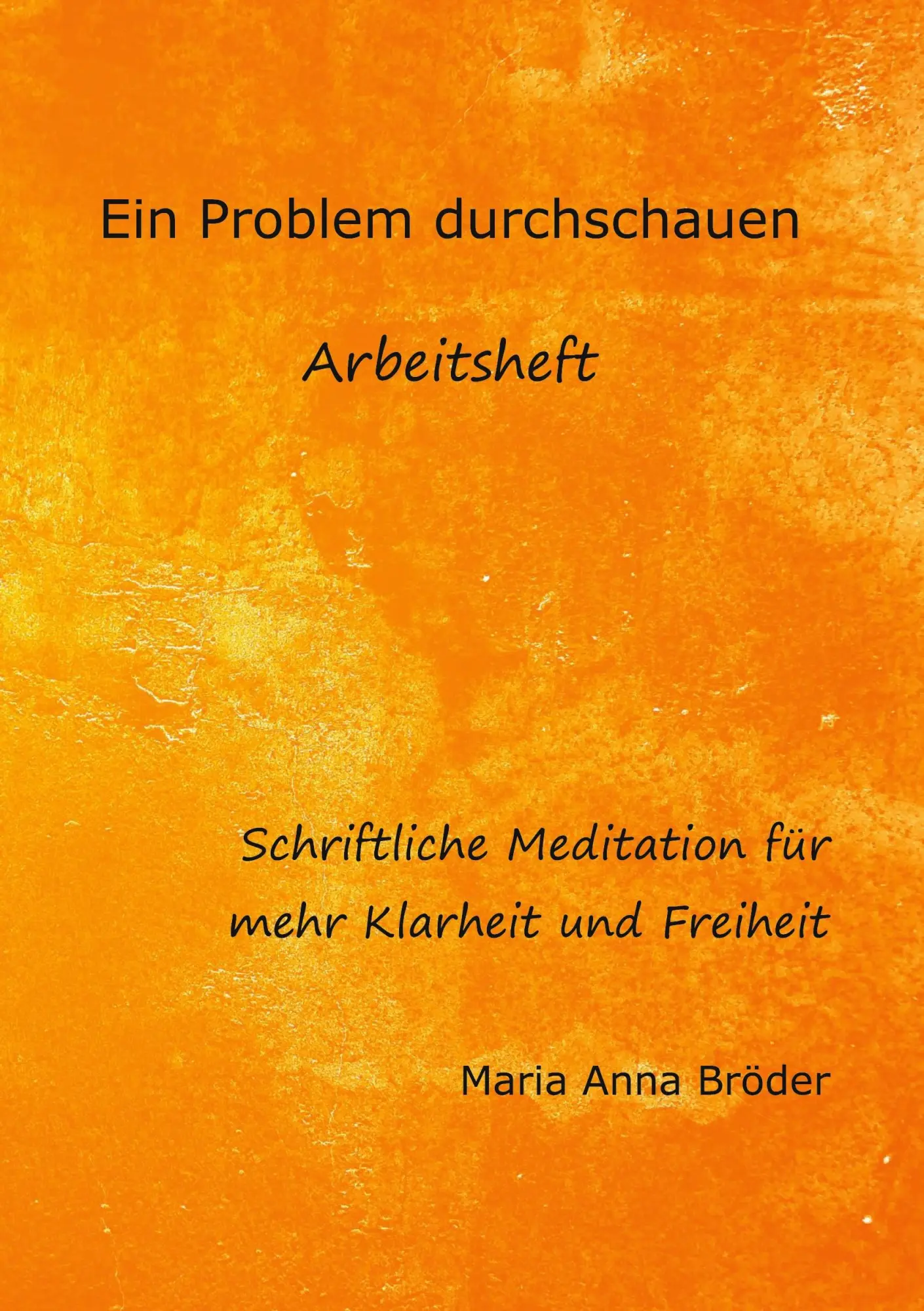 Cover: 9783753441948 | Ein Problem durchschauen | Maria Anna Bröder | Taschenbuch | 64 S.