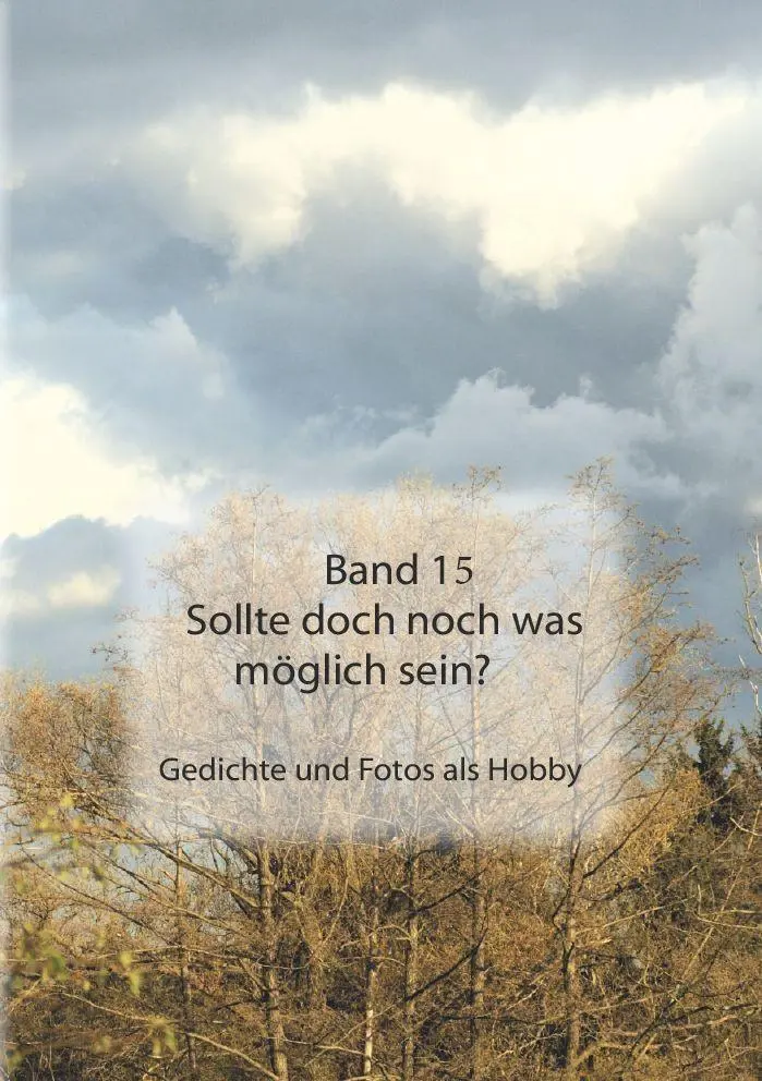 Band 15, Sollte doch noch was möglich sein?