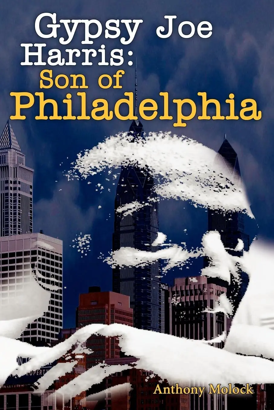 Cover: 9781425912048 | Gypsy Joe Harris | Son of Philadelphia | Anthony Molock | Taschenbuch
