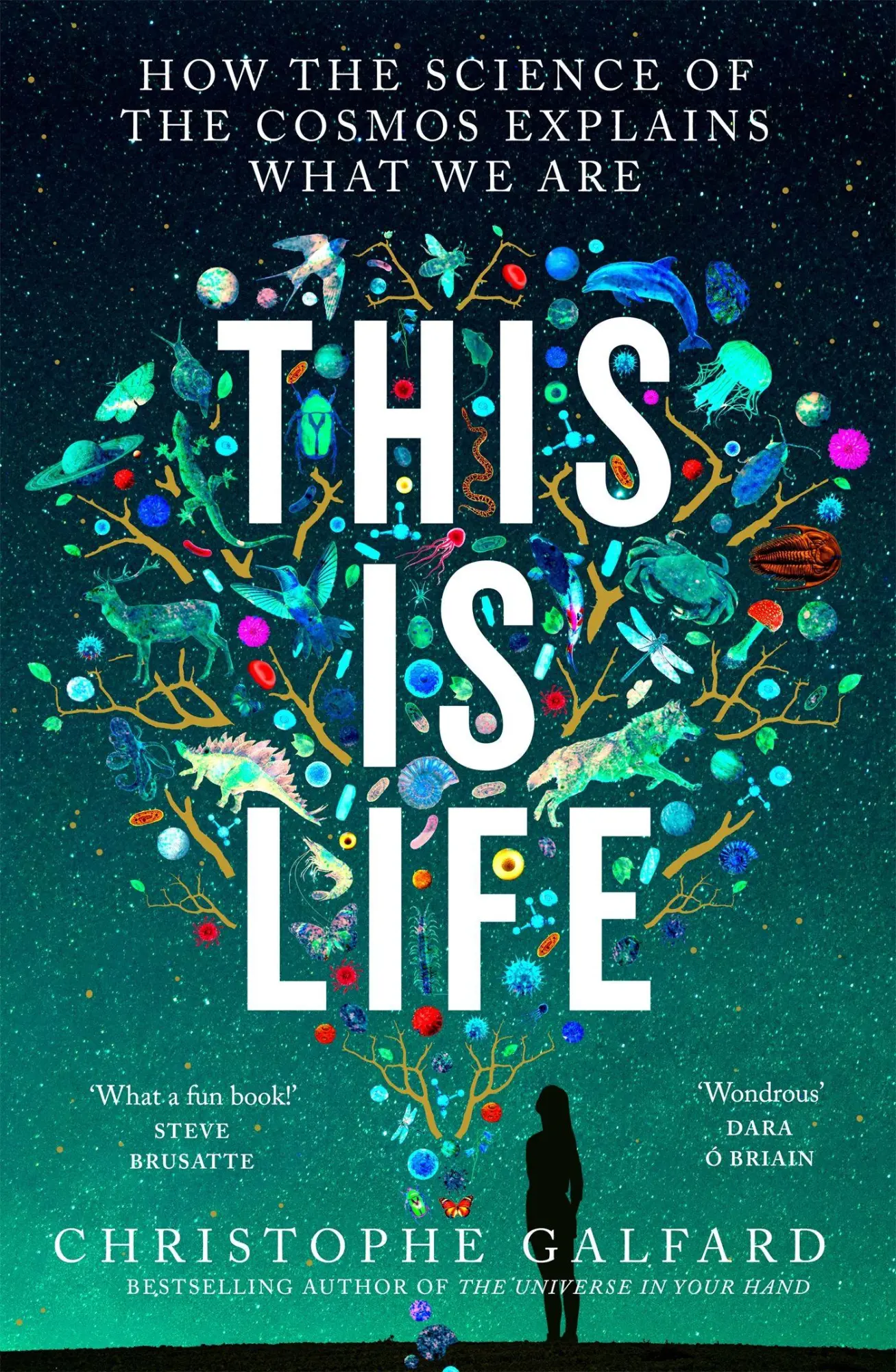 Cover: 9781529032048 | This Is Life | How the Science of the Cosmos Explains What We Are