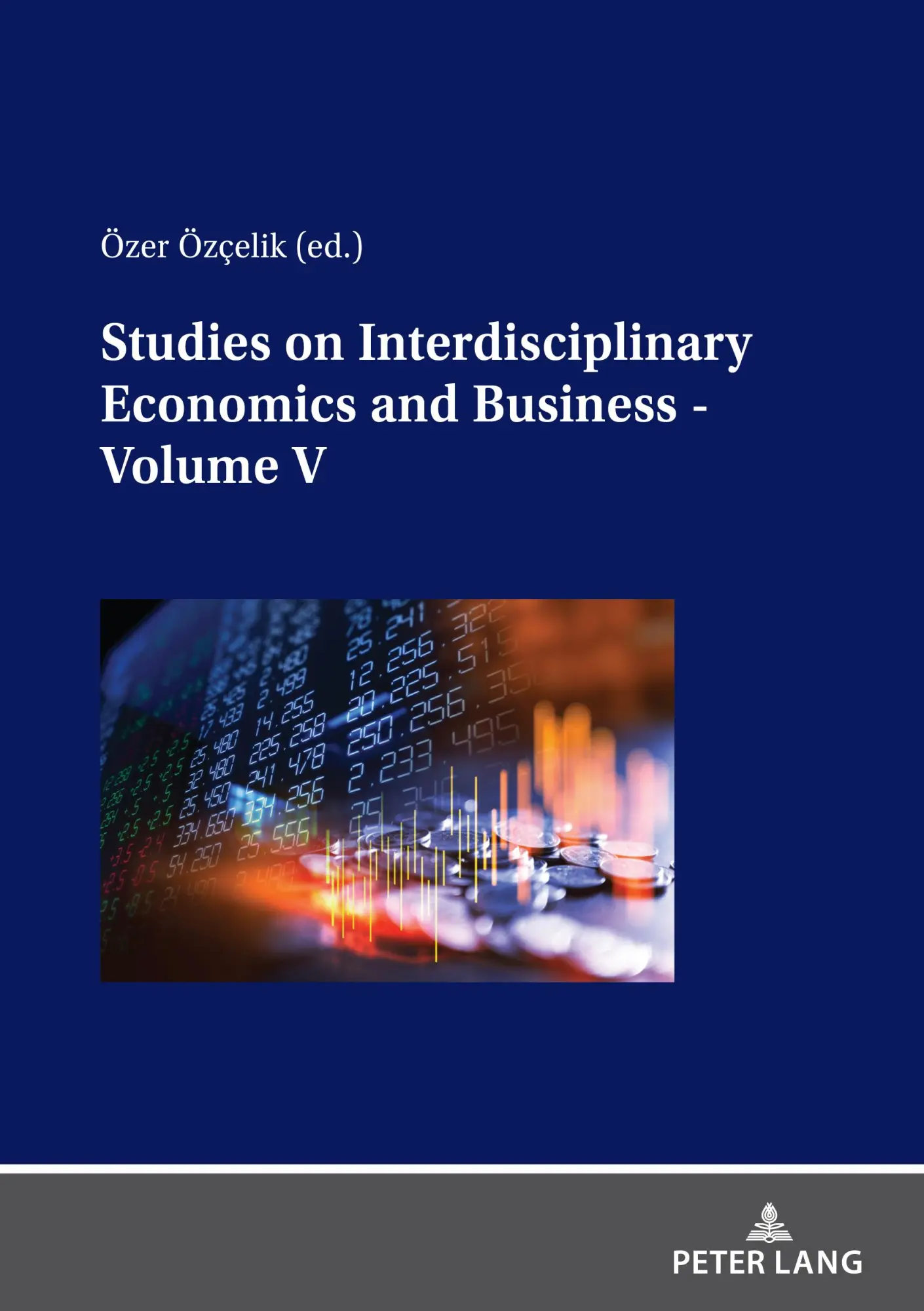 Studies on Interdisciplinary Economics and Business - Volume V Kartoniert (TB)