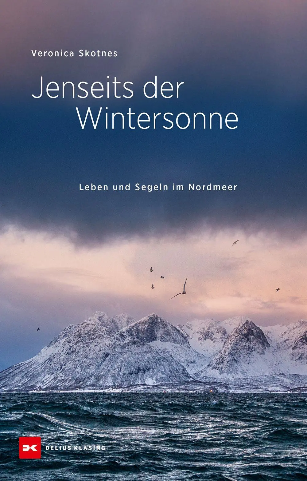 Cover: 9783667132048 | Jenseits der Wintersonne | Leben und Segeln im Nordmeer | Skotnes