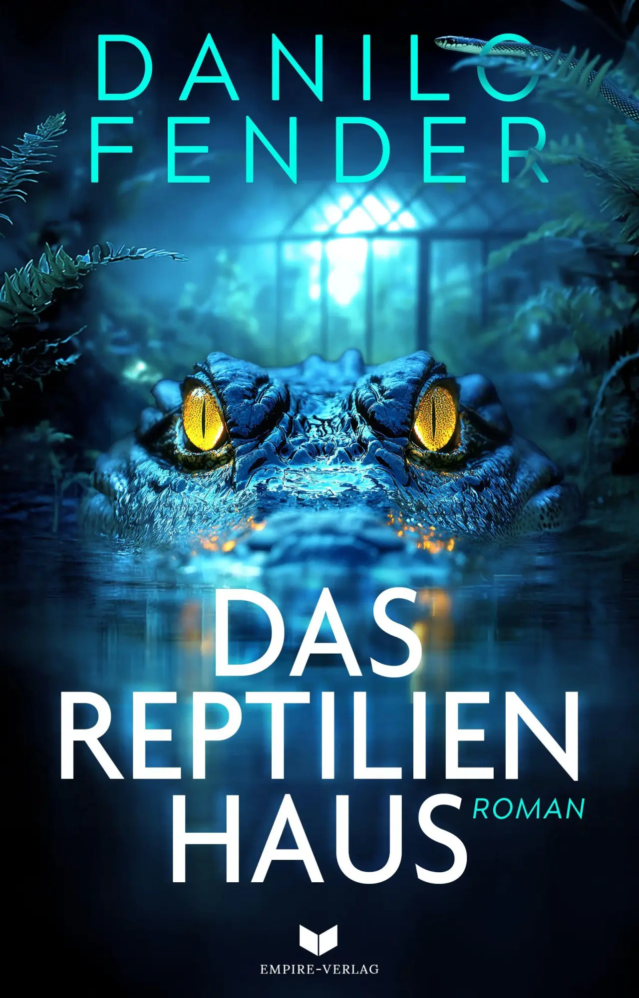 Cover: 9783690282048 | Das Reptilienhaus: Roman | Danilo Fender | Taschenbuch | 474 S. | 2025 Cover: 9783690282048 | Das Reptilienhaus: Roman | Danilo Fender | Taschenbuch | 474 S. | 2025