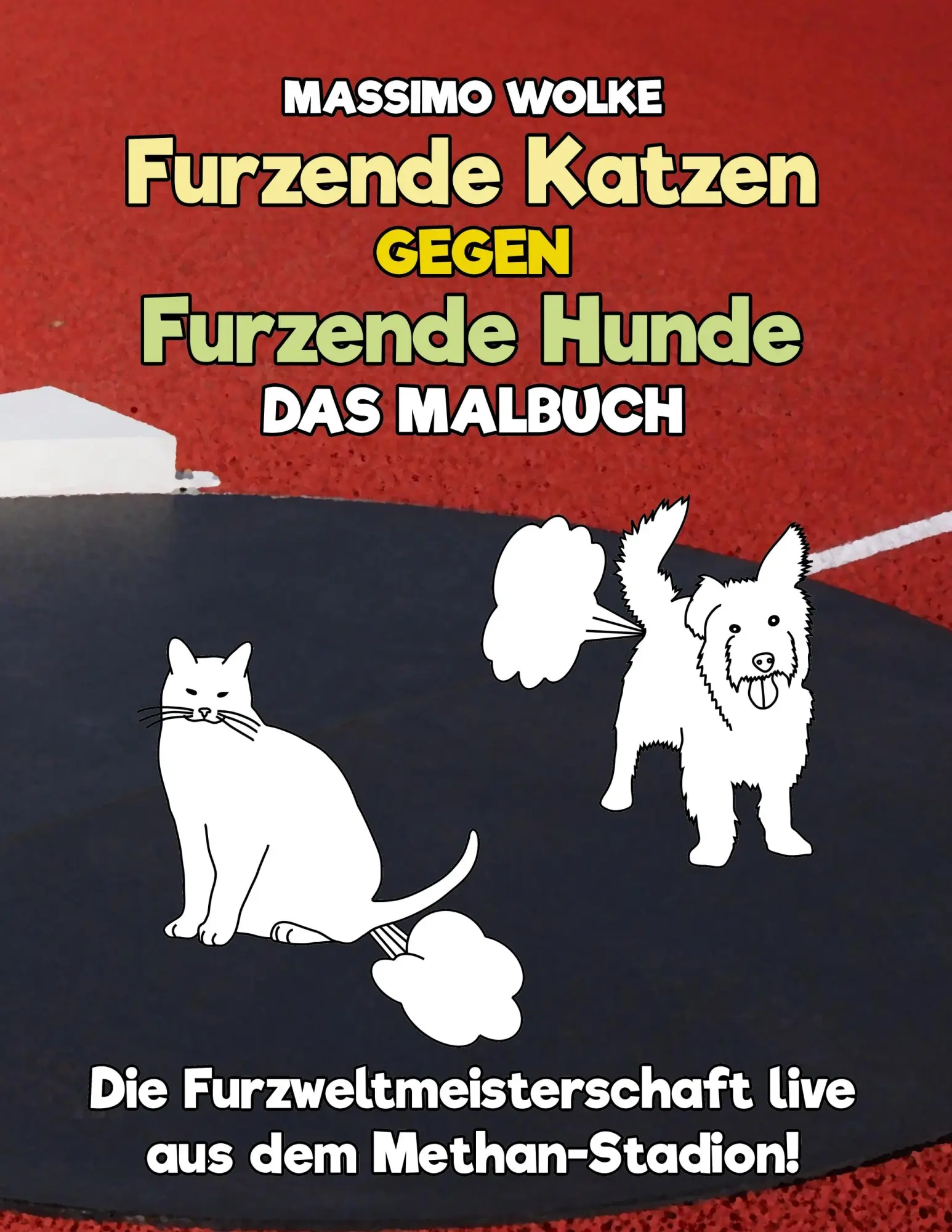 Cover: 9783744802048 | Furzende Katzen gegen furzende Hunde - Das Malbuch | Massimo Wolke