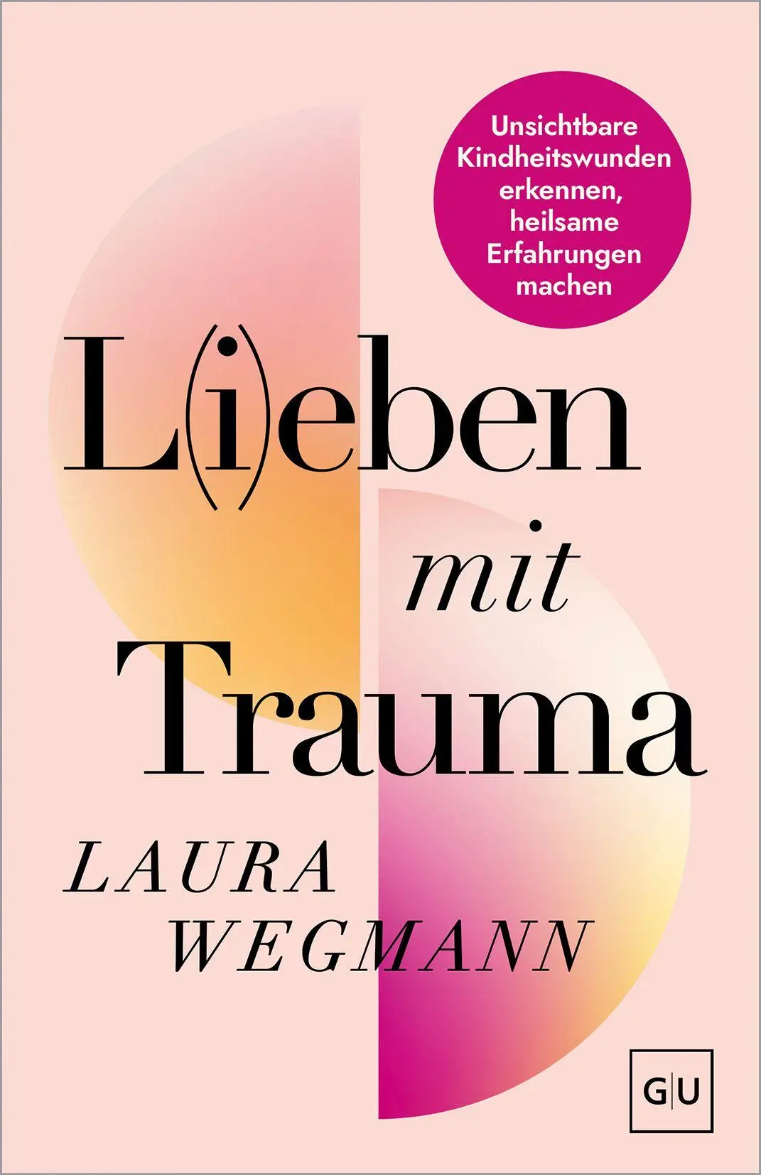 Cover: 9783758902048 | L(i)eben mit Trauma | Laura Wegmann | Taschenbuch | 240 S. | Deutsch