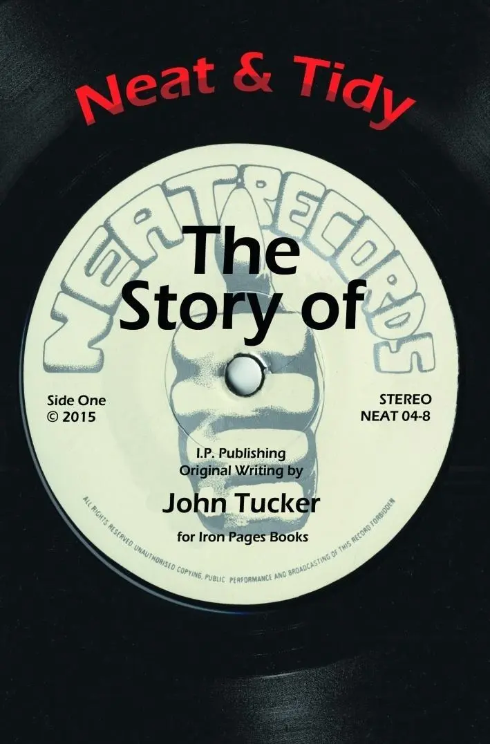 Cover: 9783940822048 | Neat &amp; Tidy | The Story Of Neat Records | John Tucker | Taschenbuch