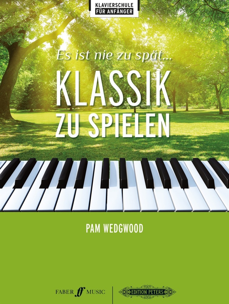 Cover: 9790577022048 | Es ist nie zu spÃ¤t... Klassik zu spielen | Pam Wedgwood | Broschüre