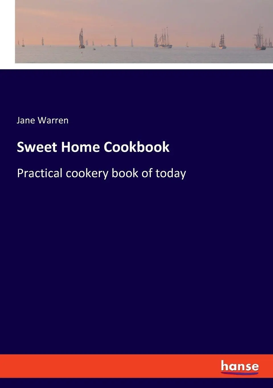 Sweet Home Cookbook - Jane Warren Kartoniert (TB)