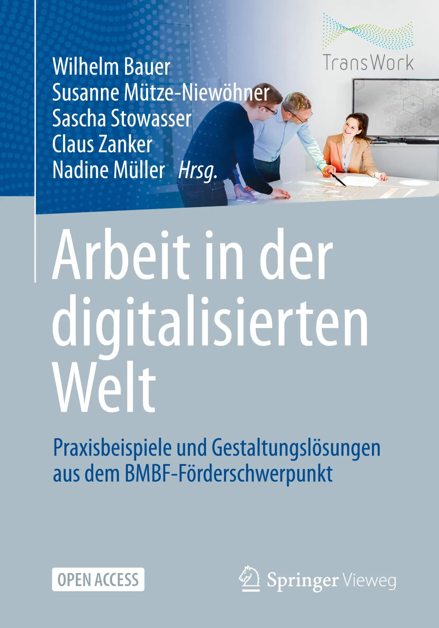 Cover: 9783662622148 | Arbeit in der digitalisierten Welt | Wilhelm Bauer (u. a.) | Buch