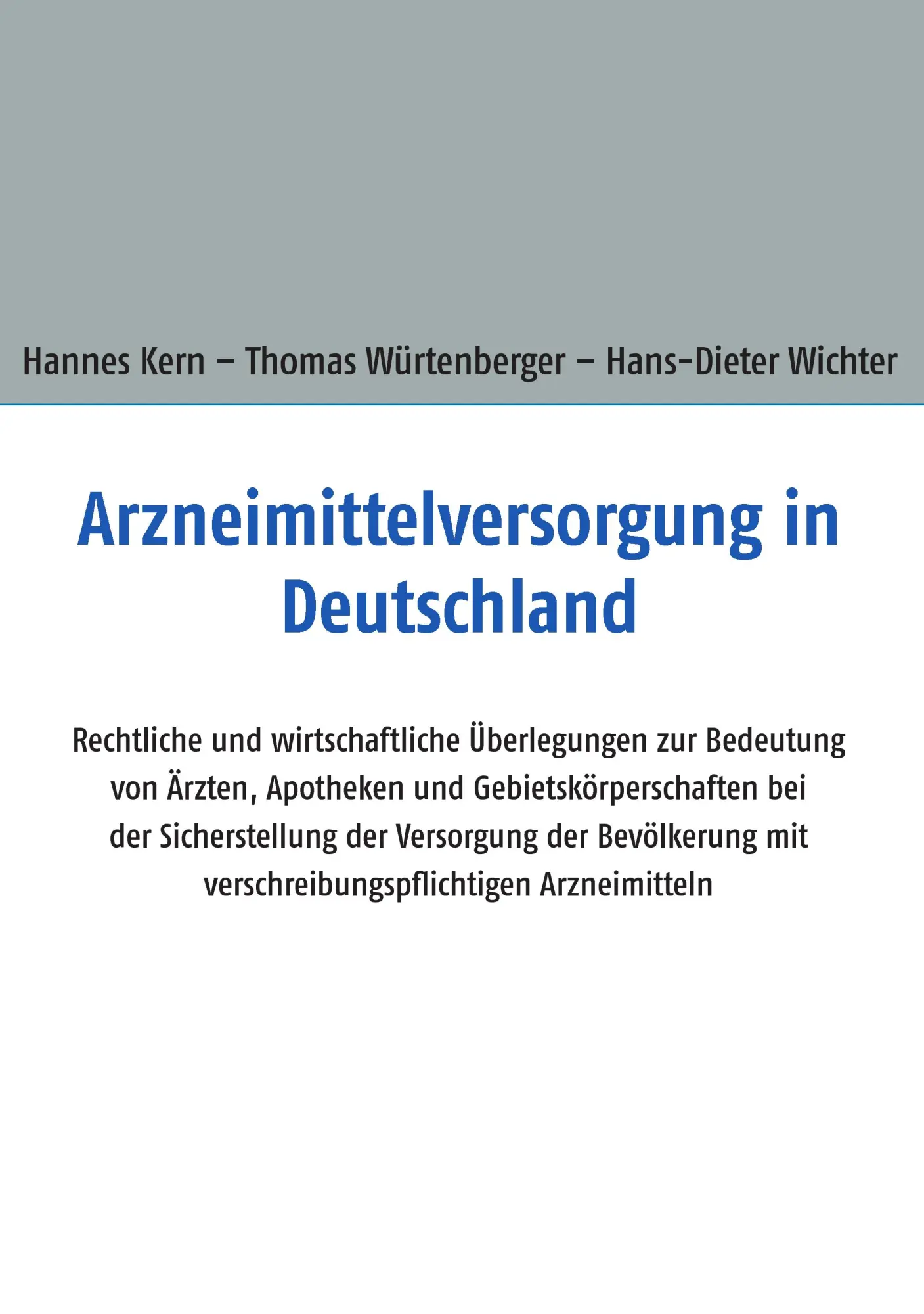 Cover: 9783734752148 | Arzneimittelversorgung in Deutschland | Hannes Kern (u. a.) | Buch