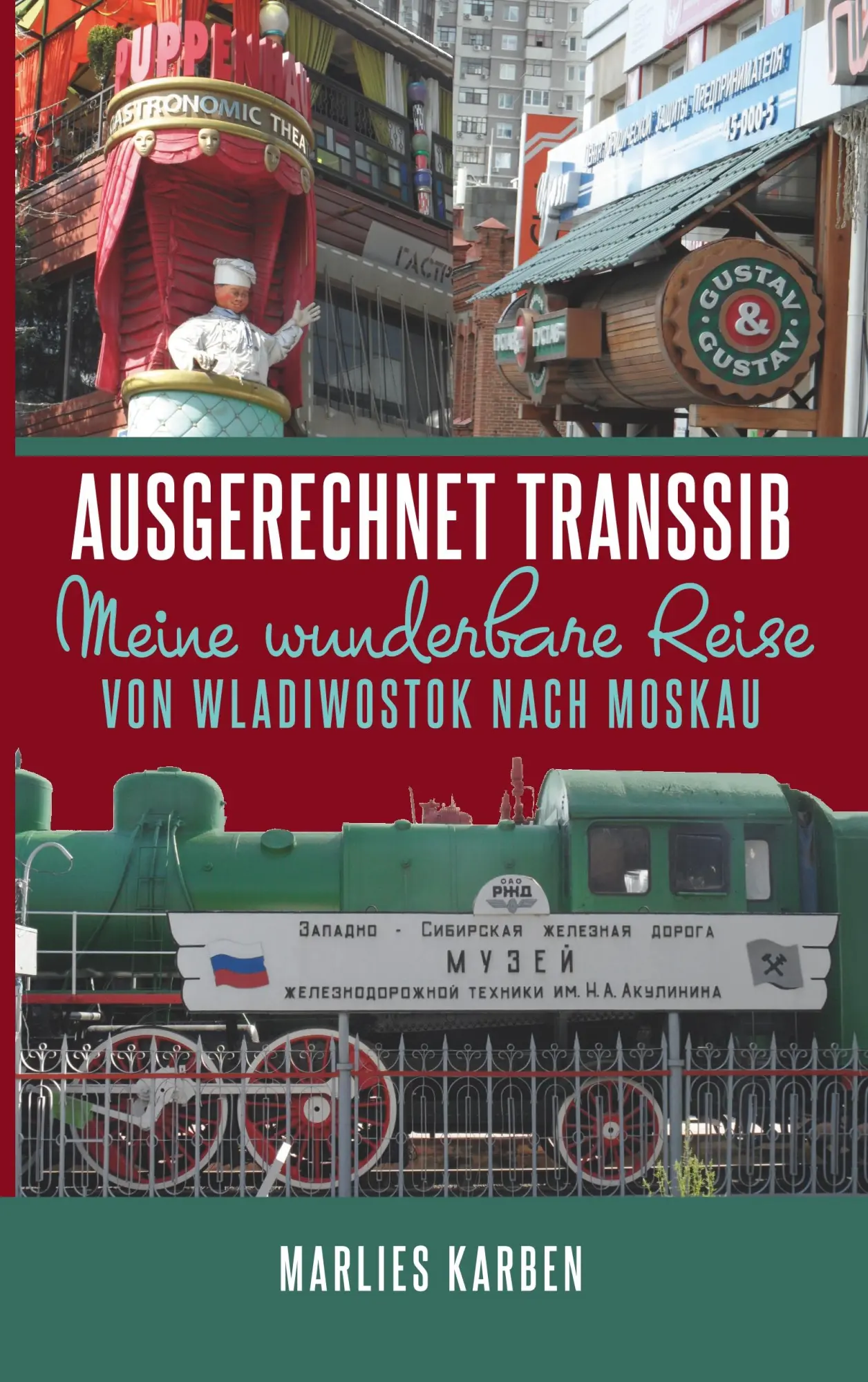 Cover: 9783752882148 | Ausgerechnet Transsib | Marlies Karben | Taschenbuch | 292 S. | 2018