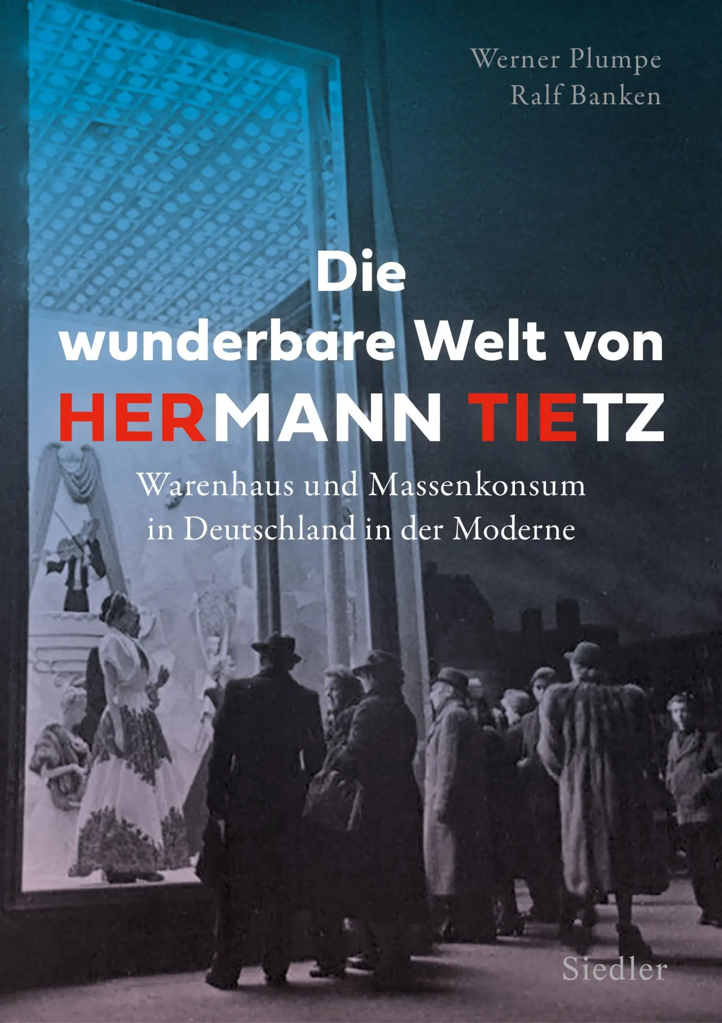 Cover: 9783827502148 | Die wunderbare Welt von HERmann TIEtz | Werner Plumpe (u. a.) | Buch