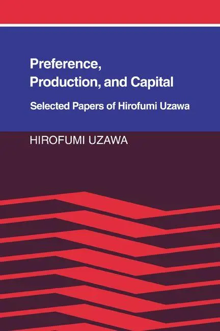 Cover: 9780521022248 | Preference, Production and Capital | Selected Papers of Hirofumi Uzawa