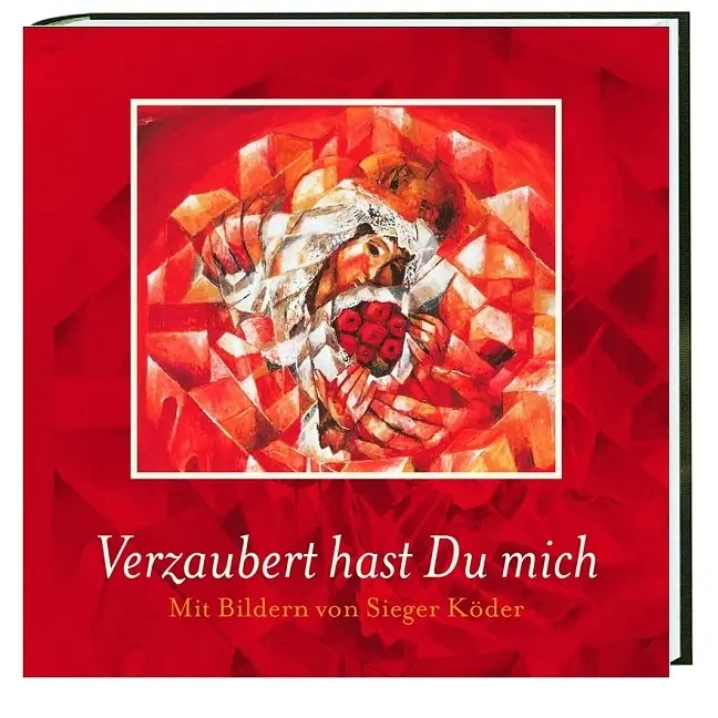 Cover: 9783460272248 | Verzaubert hast Du mich | Sieger Köder | Buch | 46 S. | Deutsch | 2005