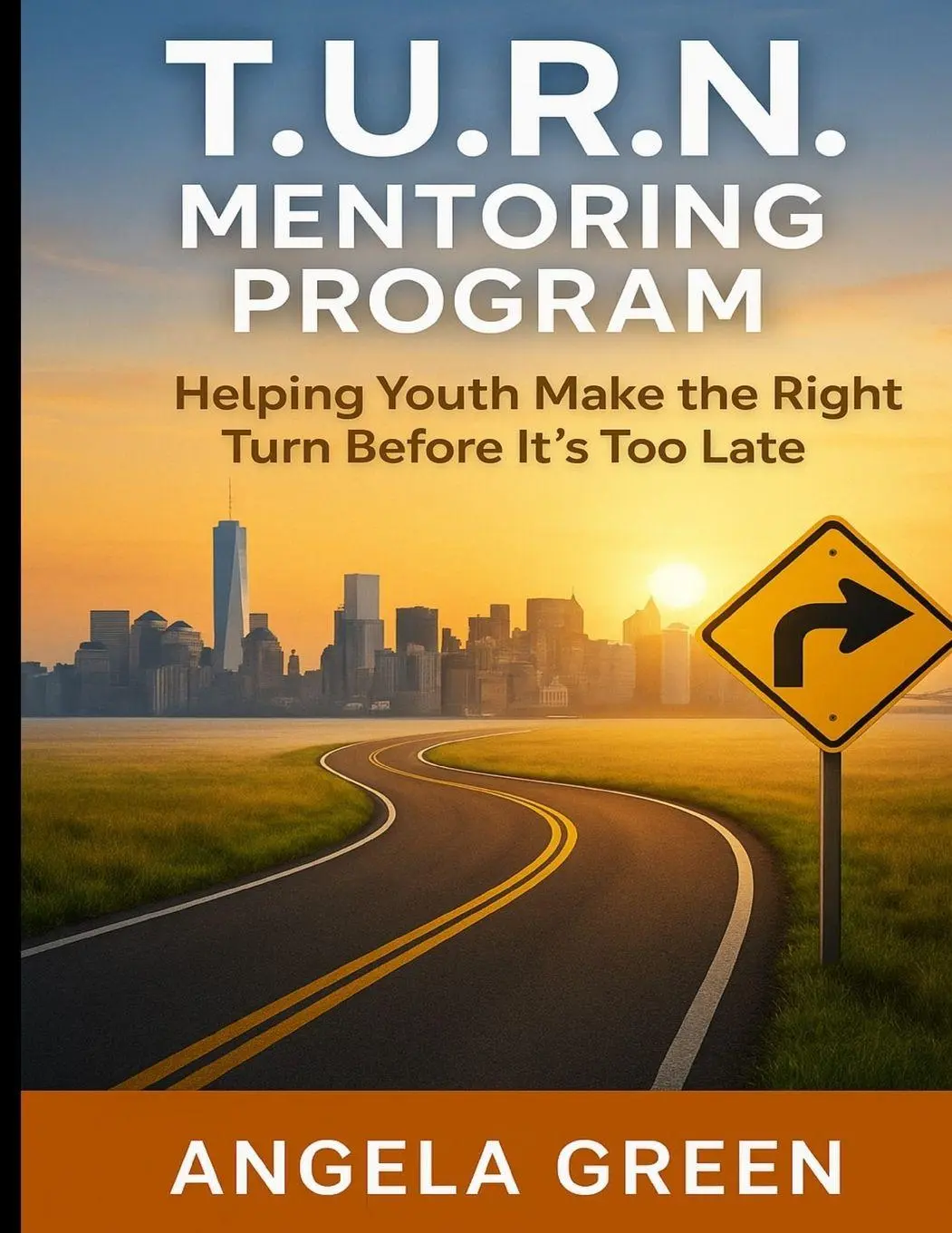 Cover: 9798218752248 | T.U.R.N. Mentoring Program Helping Youth and Young Adults Make the...