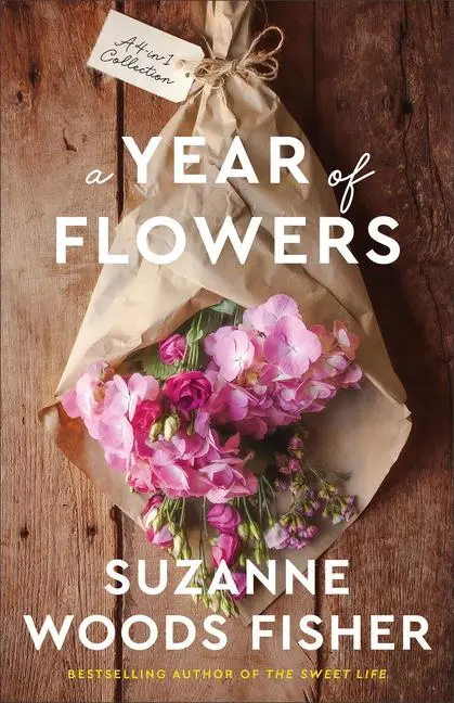Cover: 9780800742348 | A Year of Flowers | A 4-In-1 Novella Collection | Suzanne Woods Fisher