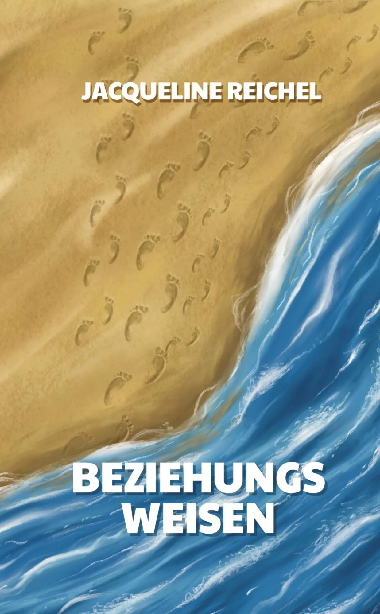 Cover: 9783384652348 | Beziehungsweisen | Kurzgeschichten aus dem Leben | Jacqueline Reichel