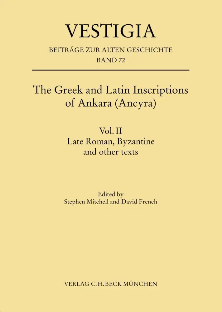 The Greek and Latin Inscriptions of Ankara (Ancyra).Vol.II
